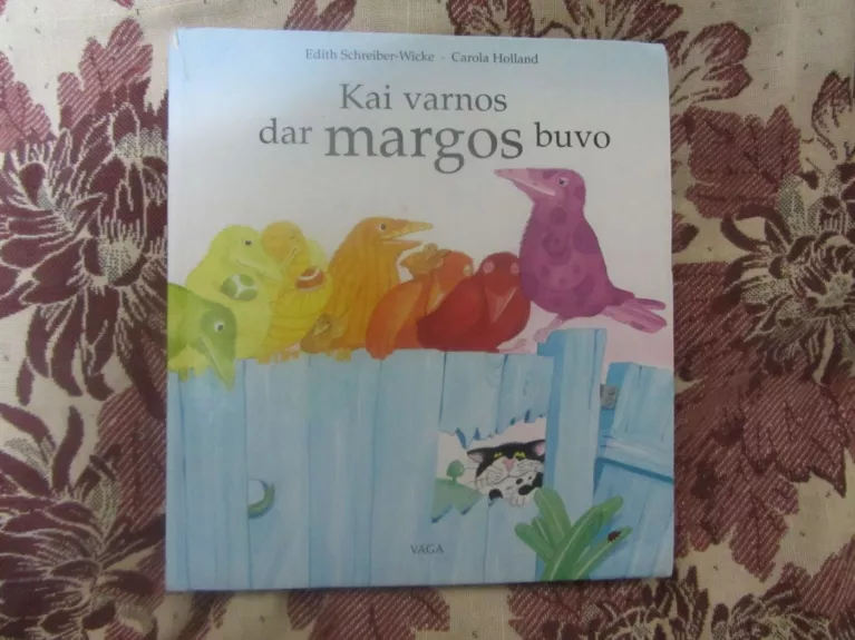 Kai varnos dar margos buvo