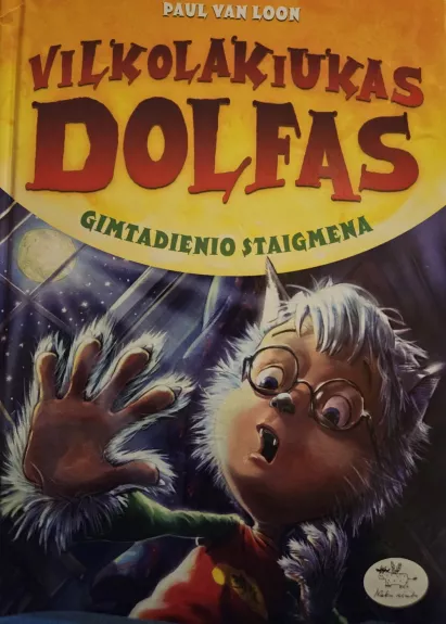 Vilkolakiukas Dolfas. Gimtadienio staigmena (1)