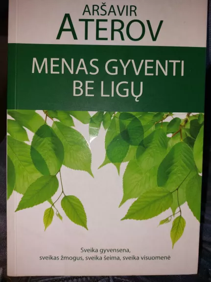 Menas gyventi be ligų