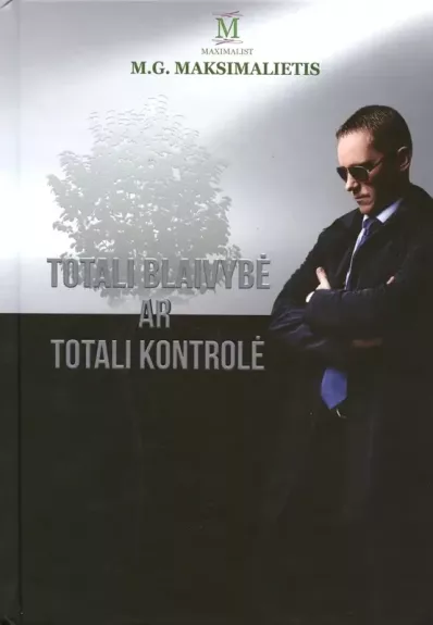 Totali blaivybė ar totali kontrolė