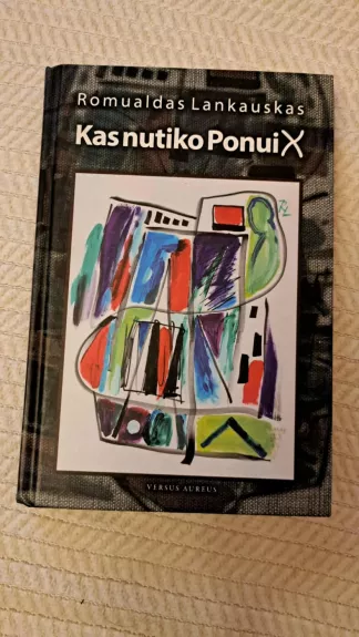 Kas nutiko ponui X ?