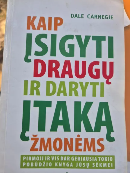 Kaip įsigyti draugų ir daryti įtaką žmonėms