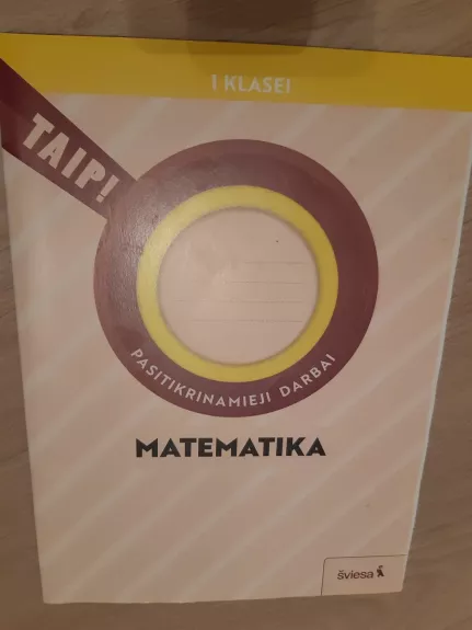 Matematika 1 klasei. Pasitikrinamieji darbai.