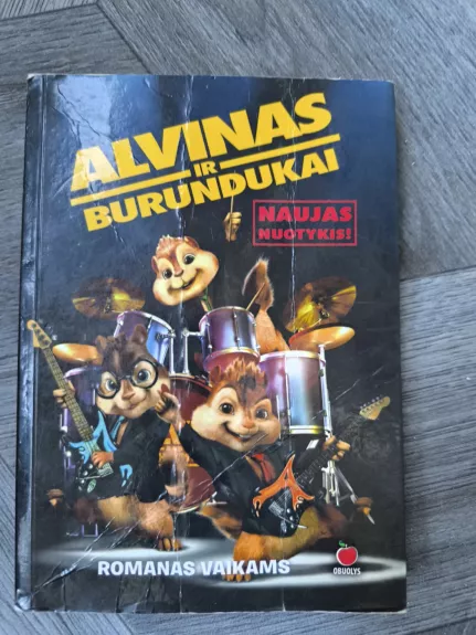Alvinas ir burundukai. Naujas nuotykis. Romanas vaikams