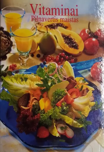 Vitaminai. Pilnavertis maistas