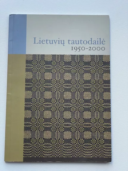 Lietuvių tautodailė 1950-2000