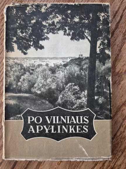Po Vilniaus apylinkes