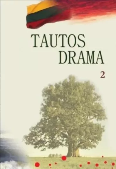 Tautos drama (1939-1953).2 tomas.Tiesos sakymas.