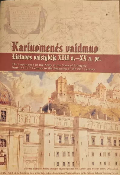 Kariuomenės vaidmuo Lietuvos valstybėje XIIIa. - XX a. pr.