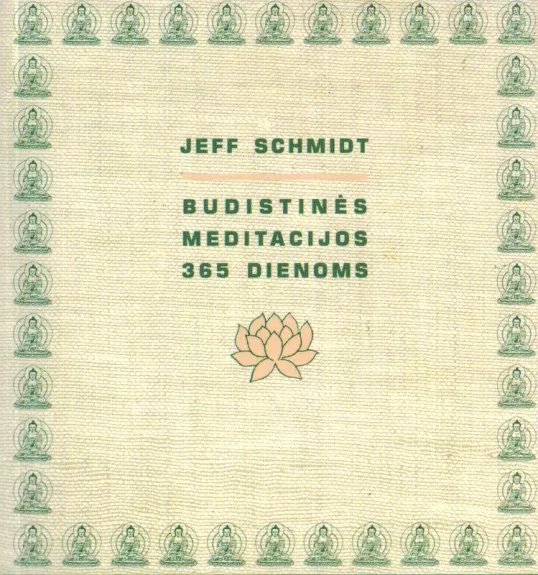Budistinės meditacijos 365 dienoms