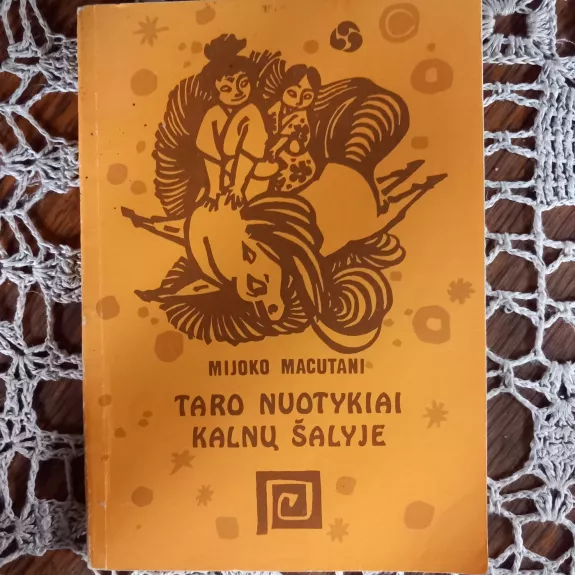 Taro nuotykiai kalnų šalyje