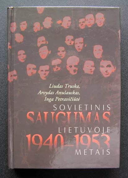 Sovietinis saugumas Lietuvoje 1940-1953 metais