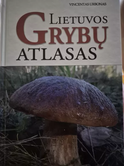Lietuvos grybų atlasas