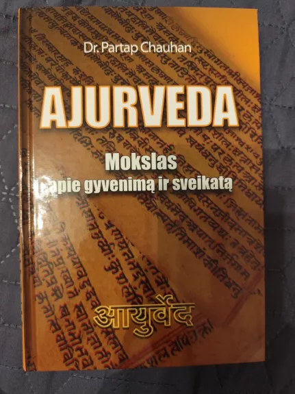 Ajurveda mokslas apie gyvenimą ir sveikatą