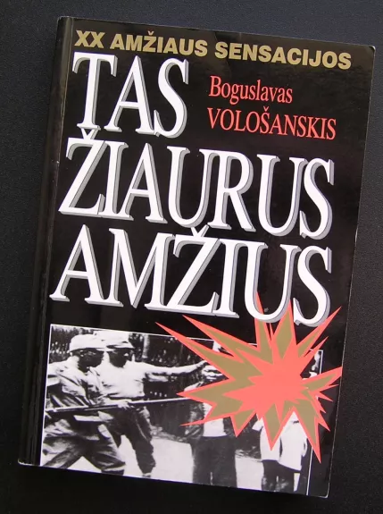 Tas žiaurus amžius