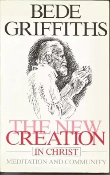 The New Creation in Christ