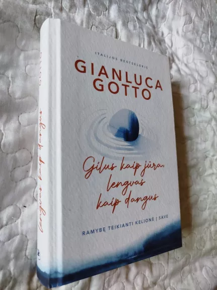 Gilus kaip jūra, lengvas kaip dangus