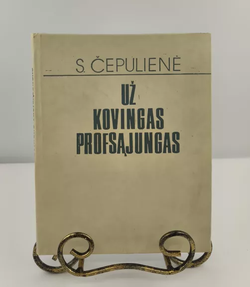 Už kovingas profsąjungas