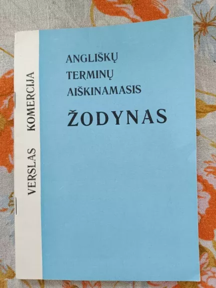 Angliškų terminų aiškinamasis žodynas