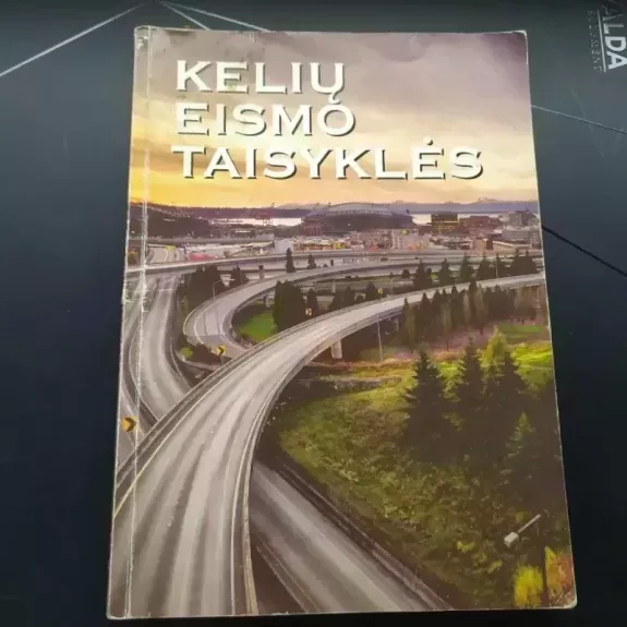 KELIŲ EISMO TAISYKLĖS