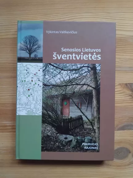 Senosios Lietuvos šventvietės: Pakruojo rajonas