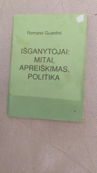 Išganytojai: mitai, apreiškimas, politika