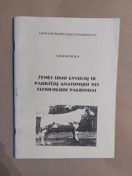 Žemės ūkio gyvulių ir paukščių anatomijos bei fiziologijos pagrindai