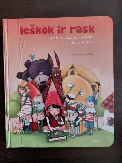 Ieškok ir rask. Ko ir pasakos, ir vaikai dar niekada neregėjo?