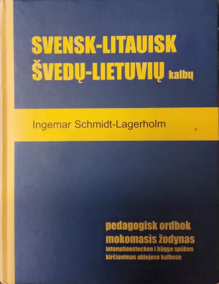 Svensk-litauisk pedagogisk ordbok / Švedų-lietuvių kalbų mokomasis žodynas