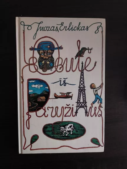 Bobutė iš Paryžiaus, arba Lakštingala Zarasuose