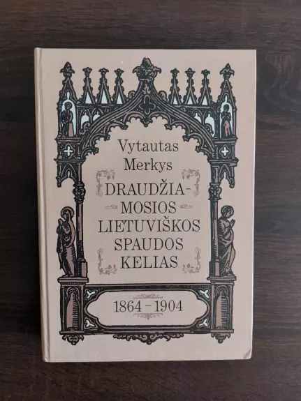 Draudžiamosios lietuviškos knygos kelias (1864-1904)