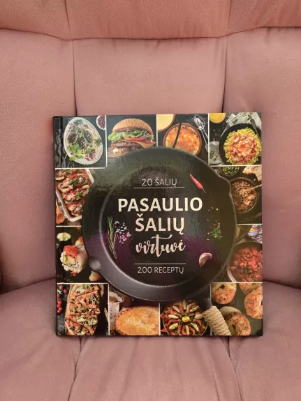 Pasaulio šalių virtuvė, 200 receptų