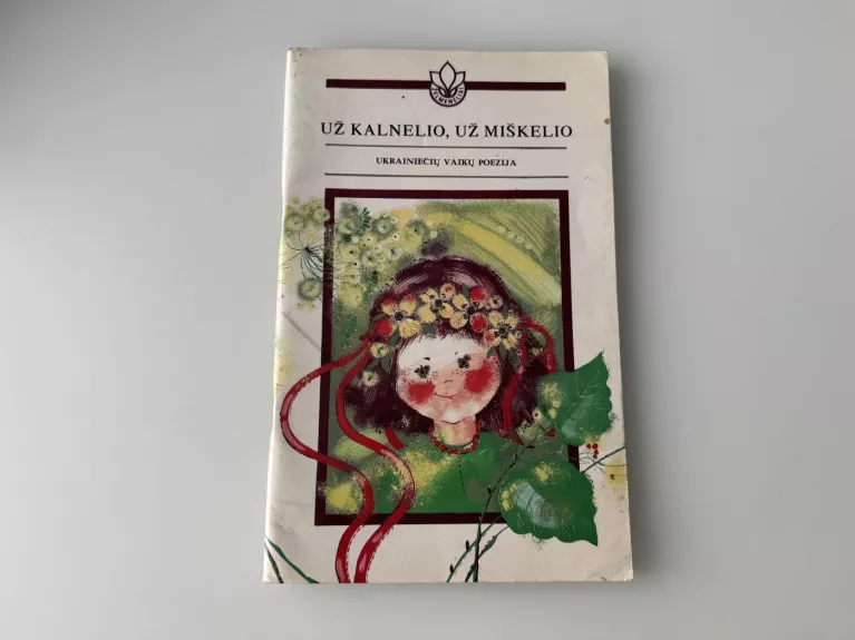 Už kalnelio, už miškelio