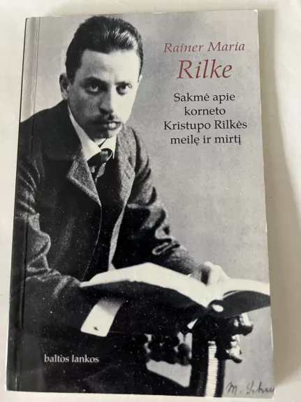 Sakmė apie korneto Kristupo Rilkės meilę ir mirtį