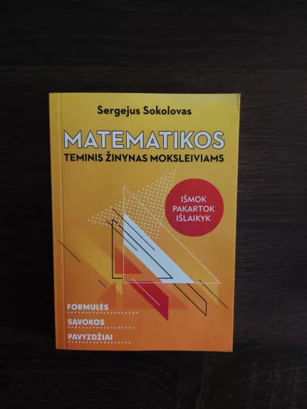Matematikos teminis žinynas moksleiviams: formulės, sąvokos, pavyzdžiai