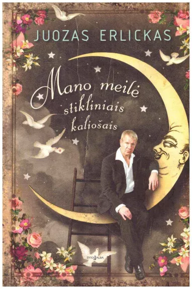 Mano meilė stikliniais kaliošais