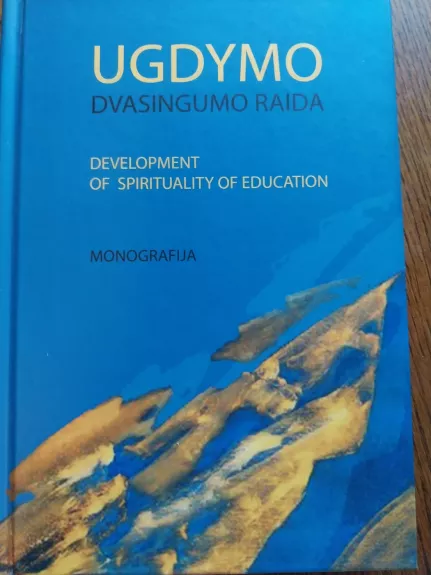 Ugdymo dvasingumo raida