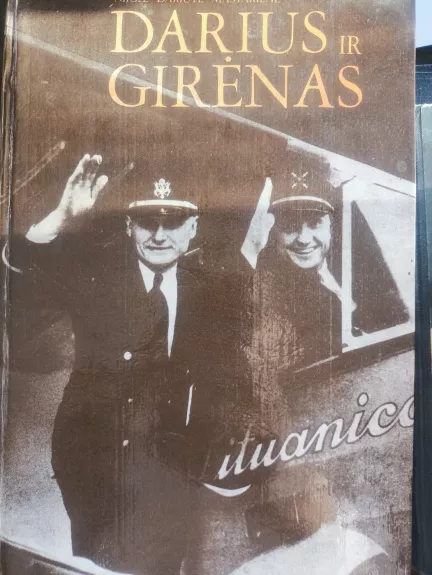 Darius ir Girėnas: Memuarai