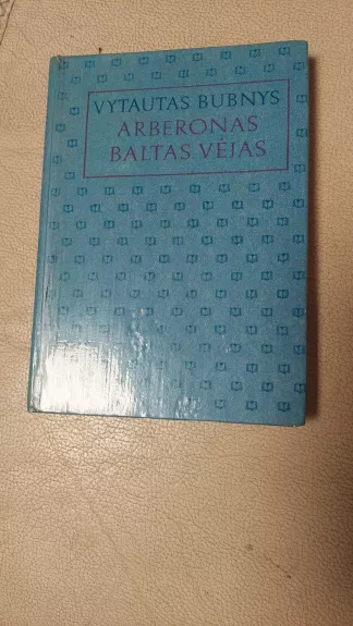 Arberonas. Baltas vėjas