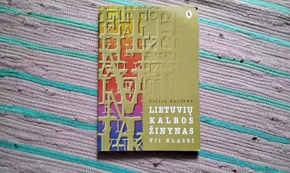 Lietuvių kalbos žinynas VII klasei