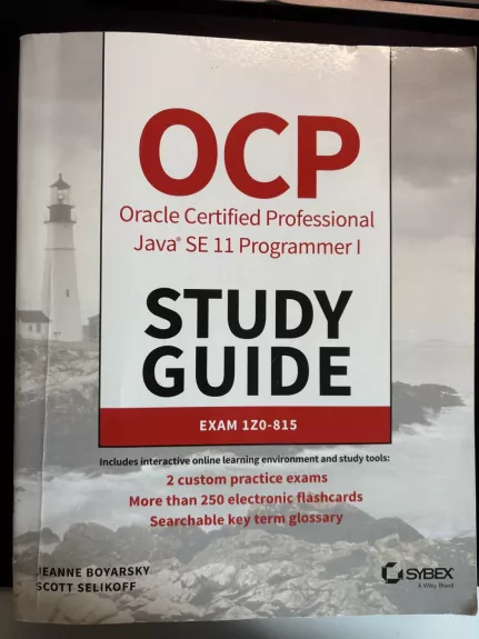 This OCP Oracle Certified Professional Java SE 11 Programmer I Study Guide