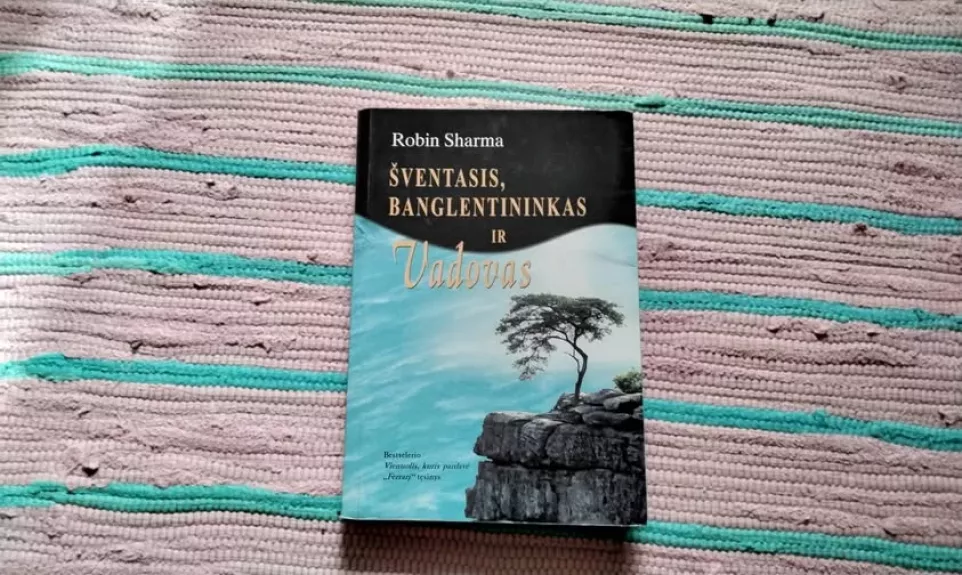 Šventasis, banglentininkas ir vadovas