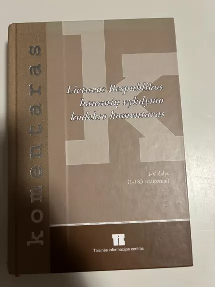 Lietuvos Respublikos bausmių vykdymo kodekso komentaras