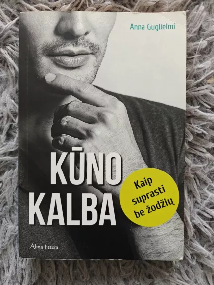 Kūno kalba. Kaip suprasti be žodžių