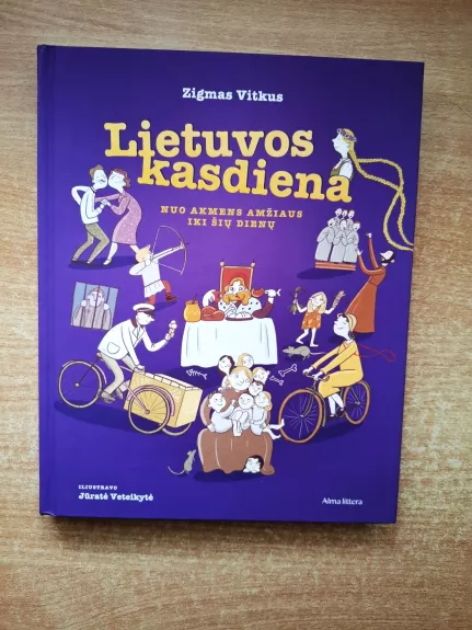 Lietuvos kasdiena. Nuo akmens amžiaus iki šių dienų