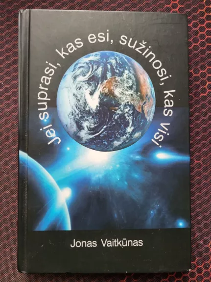 Jei suprasi, kas esi, sužinosi, kas visi