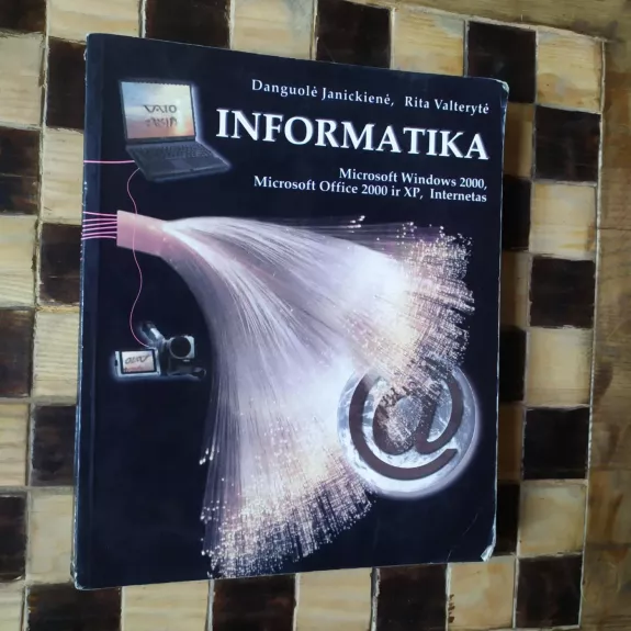 Informatika. Microsoft Windows 2000, Microsoft office 2000 ir XP, Internetas