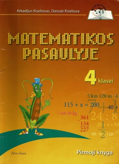 Matematikos pasaulyje IV kl. 1 d. vadovėlis