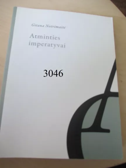 Atminties imperatyvai. Lietuvos istorijos mitologinimas Juditos Vaičiūnaitės ir Sigito Gedos poezijoje