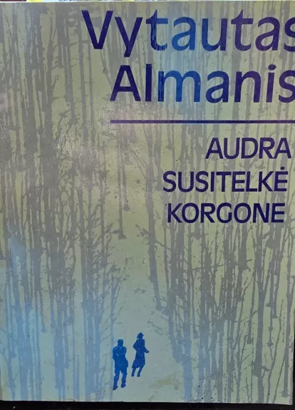 Audra susitelkė Korgone